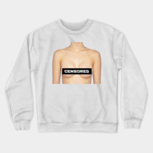 Censored Crewneck Sweatshirt